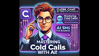 Mastering Cold Calls with AI How Clerk Chat Transforms Sales 🚀 [upl. by Ayram907]