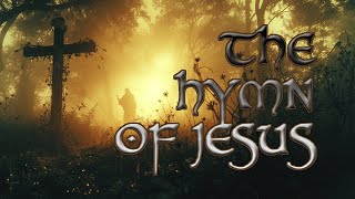 The Hymn Of Jesus  GRS Mead  full Gnostic audiobook with Gregorian chants music [upl. by Howlond730]