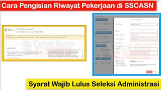 Cara Pengisian Riwayat Pekerjaan di SSCASN sebagai Syarat Wajib Lulus Seleksi Administrasi PPPK 2024 [upl. by Aarika]