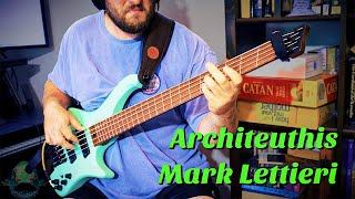 Architeuthis  Mark Lettieri Cover  Bass Progression 776 Hours [upl. by Cordie]