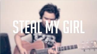 quotSteal My Girl  a One Direction Cover [upl. by Roehm]