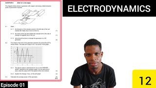 ELECTRODYNAMICS EP 01  GRADE 12 [upl. by Tiersten]