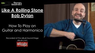 Bob Dylan Like A Rolling Stone How To Play on Harmonica and Guitar [upl. by Lightfoot448]