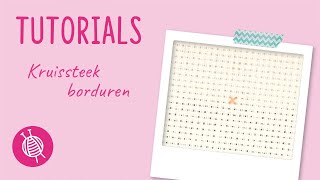 Kruissteek borduren  Cross stitch  Leren borduren met de online borduurcursus van Wolpleinnl [upl. by Saltzman]