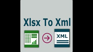 Xlsx To Xml NO EXCEL REQUIRED [upl. by Eikcim500]