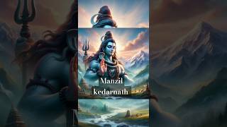 💖✨Manzil kedarnath songs✨💖 shivshankar mahadev mahakal kedarnath [upl. by Ativel821]