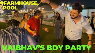 VAIBHAV’S Birthday Party At Farmhouse  swimming pool  Fun  food  Hills [upl. by Akere]