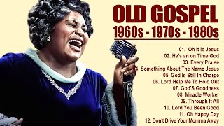 100 GREATEST OLD SCHOOL GOSPEL SONG OF ALL TIME  Best Old Fashioned Black Gospel Music [upl. by Maite]