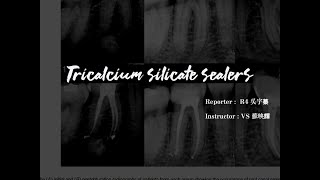 Review Tricalcium Silicate sealers ft 吳宇蓁 [upl. by Ronile]