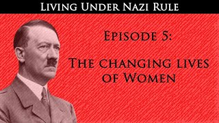 OCR History B Nazi Germany Recap Ep 5  Changing Lives of Women [upl. by Anotyal]