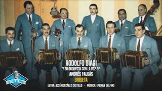 Rodolfo Biagi y su orquesta con la voz de Andrés Falgás  Griseta [upl. by Adnat]