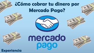 Cómo Cobrar Por Mercadopago En MercadoLibre  ¿Como retirar tu dinero [upl. by Freudberg]