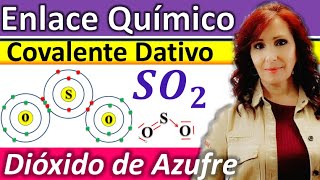 ENLACE DATIVO O COORDINADO EN EL DIÓXIDO DE AZUFRE SO2 Explicación del enlace dativo SO2 [upl. by Niattirb679]