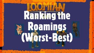 Ranking All the Roams Worst to Best [upl. by Eiuol]