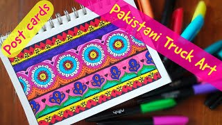 Pakistani Truck Art Inspired Post Cards  Start To Finish Process  How to Draw [upl. by Ettevy]