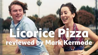 Licorice Pizza reviewed by Mark Kermode [upl. by Clayborn118]