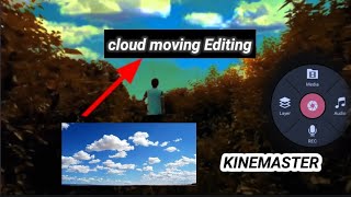 Cloud moving video editingsky running videokinemaster editingWhatsApp status amp Reels video [upl. by Paapanen804]