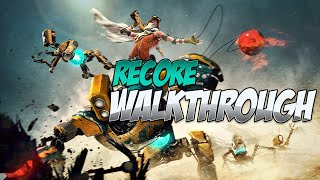 ReCore Walkthrough  Mission 17 Assembly [upl. by Eyram]