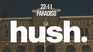 Amsterdam Paradiso Hush 22112024 [upl. by Hsina]