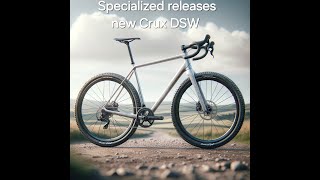 Specialized releases new Crux DSW Revolutionizing Gravel Biking [upl. by Melentha]