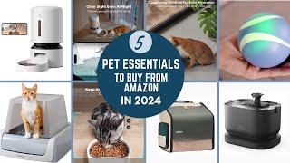 Top 5 Pet Essentials to buy from Amazon in 2024 [upl. by Occor]