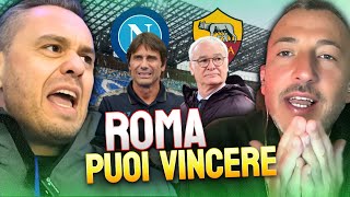 PRE PARTITA NAPOLI ROMA RANIERI PUO FARE IL MIRACOLO E STRAPPARE I 3 PUNTI A CONTE [upl. by Muriel]