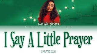 Leigh Anne Pinnock  I Say A Little Prayer Boxing Day Lyrics [upl. by Nnaeirb]