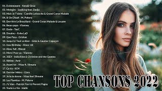 Les Meilleures Chansons Françaises 2022  Musique 2022 Nouveauté  Les Chansons Les Plus Écoutés [upl. by Daphna]