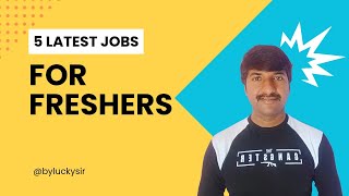 5 Latest IT jobs for Freshers  2024 Batch  internship byluckysir [upl. by Aisilef]