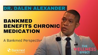 Bankmed Benefits Chronic Medication  The Wellness Effect [upl. by Ovid641]