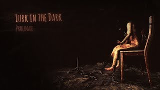 Lurk in the Dark 1st Trailer [upl. by Laverna]