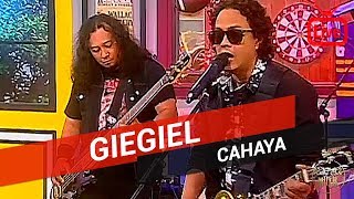 Giegiel  Cahaya Live [upl. by Fredrick]