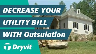 Decrease Your Utility Bill With Dryvit Outsulation [upl. by Jillane504]