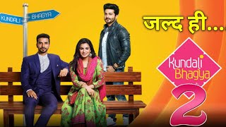 Kundali Bhagya Season 2 Kab Aayega New Promo Release Date Latest Update [upl. by Kcinimod]