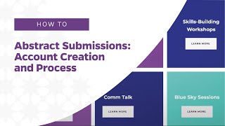 Abstract Submissions Account Creation and Process [upl. by Alimhaj]