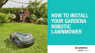 How to install your GARDENA SILENO robotic lawnmower [upl. by Hopkins]