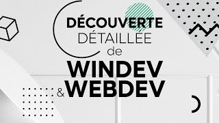 Découverte détaillée de WINDEV et WEBDEV [upl. by Eiliah]