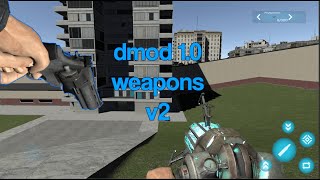 Dmod 10 beta Weapons V2 [upl. by Naujahs967]