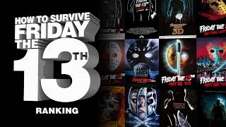 Ranking the Friday the 13th Movies  How to Survive Friday the 13th [upl. by Fanchie]