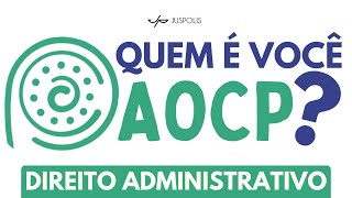 BANCA AOCP  Resolução de questões de DIREITO ADMINISTRATIVO [upl. by Norvol]