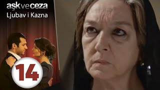 Ljubav i Kazna  Epizoda 14 Aşk ve Ceza 14 Bölüm [upl. by Gilbert22]