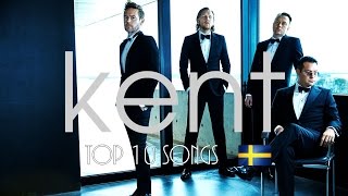 Top 10 Songs by Kent [upl. by Niliak]