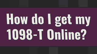 How do I get my 1098T Online [upl. by Magen181]