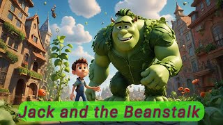 Jack and the Beanstalk 🌱  The Ultimate Adventure of Courage and Magic  Full Story for Kids [upl. by Annairt]