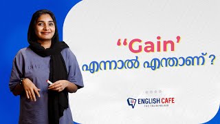 Some phrases with the word ‘ Gain ’  English Cafe [upl. by Llenrup]