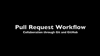 quotPull Request Workflowquot Exercise [upl. by Zeiger]