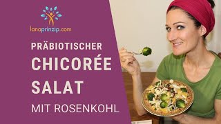 Darmflora aufbauen durch Ernährung Mein präbiotisches Rezept Chicorée Salat [upl. by Gabbey]