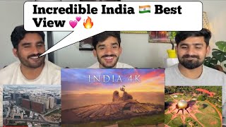 Incredible India 4k  The Real India Revealed in 14 Minutes PAKISTAN REACTION [upl. by Sinnoda]