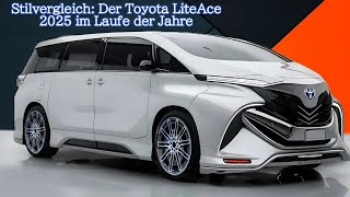 Stilvergleich Der Toyota LiteAce 2025 im Laufe der Jahre [upl. by Laven492]