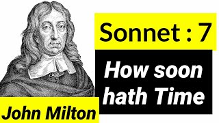 Sonnet  7 by How soon hath time by John Milton in hindi summary line by line explanation [upl. by Amitarp119]